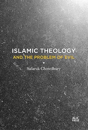 Islamic Theology and the Problem of Evil - Epub + Converted Pdf